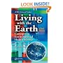 Living with the Earth, Third Edition: Concepts in Environmental Health Science (Living with the Earth: Concepts in Environmental Health Science)