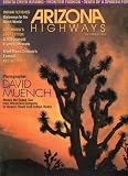 Arizona Highways October 1997 Vol 73 No 10 (PHOTOGRAPHER DAVID MUENCH -MAKES THE GRAND TOUR FROM MOUNTAIN CANYONS TO DESERT OASIS AND INDIAN RUINS-)
