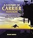Search : A Century of Carrier Aviation: The Evolution of Ships and Shipborner Aircraft