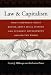 Law & Capitalism: What Corporate Crises Reveal about Legal Systems and Economic Development around the World