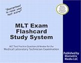 MLT Exam Flashcard Study System: MLT Test Practice Questions and Review for the Medical Laboratory Technician Examination