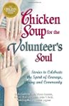 Chicken Soup for the Volunteer's Soul...
