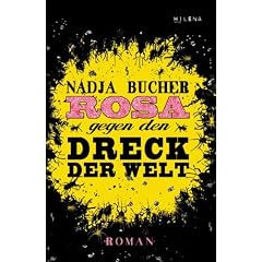 Rosa gegen den Dreck der Welt