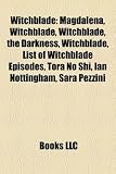 Witchblade: Magdalena, the Darkness, List of Witchblade Episodes, Tora No Shi, Ian Nottingham, Sara Pezzini, Michael Turner, Danie
