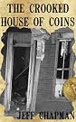 The Crooked House of Coins