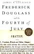Frederick Douglass and the Fourth of July