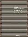 Lichtbuch. Die Praxis der Lichtplanung