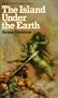 The Island Under the Earth
