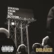 Started From the Bottom [Explicit]