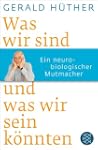 Was wir sind und was wir sein k�nnten...