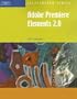 Adobe Premiere Elements 2.0 - Illustrated Introductory (Illustrated Series)