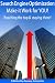 Search Engine Optimization - Make it Work for YOU!