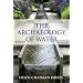 The Archaeology of Water
