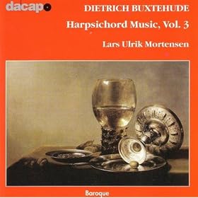 Buxtehude: Harpsichord Music, Vol. 3