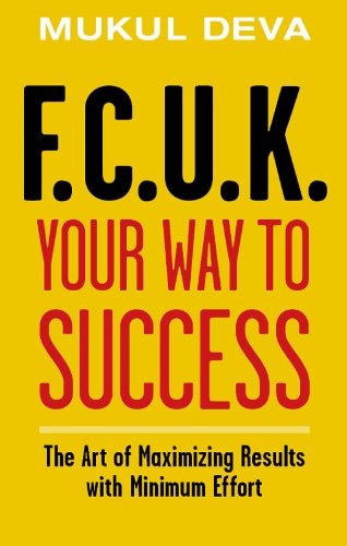 FCUK Your Way To Success