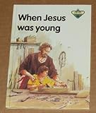 When Jesus was young
