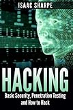 Hacking: Basic Security, Penetration Testing and How to Hack