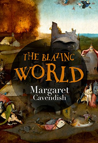 The Blazing World: The Original Classic Science Fiction