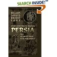 Ancient History from the Monuments: Persia from the Earliest Period to the Arab Conquest by William Sandys Wright Vaux