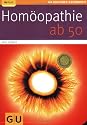 Hom&ouml;opathie ab 50 (GU Ratgeber Gesundheit)
