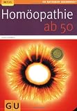 Hom&ouml;opathie ab 50 (GU Ratgeber Gesundheit) - Sven Sommer