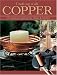 Crafting With Copper: 27 Creative Projects for Home & Garden