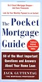 The Pocket Mortgage Guide: 60 of the Most Important Questions and Answers About Your Home Loan - Plus Interest Amortization Tab