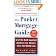 The Pocket Mortgage Guide: 56 Of The Most Important Questions And Answers About 