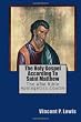 The Holy Gospel According To Saint Matthew: The ARM Bible Apologetics Course