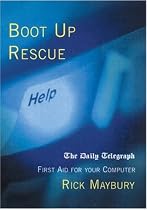 Boot Up Rescue: The "Daily Telegraph" Guide to Diagnosing and Fixing Computer Problems