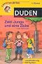Zwei Jungs und eine Zicke (4. Klasse)