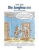 Produkt-Bild: Die Jungfrau im Jahr 2012: Cartoon-Kalender
