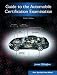 Guide to the Automobile Certification Examination (6th Edition)