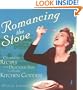 Romancing the Stove: Celebrated Recipes and Delicious Fun for Every Kitchen Goddess