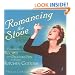 Romancing the Stove: Celebrated Recipes and Delicious Fun for Every Kitchen Goddess