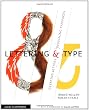 Lettering and Type: Creating Letters and Designing Typefaces (Design Brief)