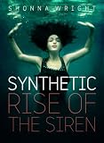 Synthetic: Rise of the Siren