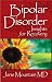 Bipolar Disorder: Insights for Recovery