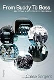 From Buddy to Boss: Effective Fire Service Leadership