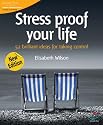 Stress proof your life: 52 Brilliant Ideas for Taking Control
