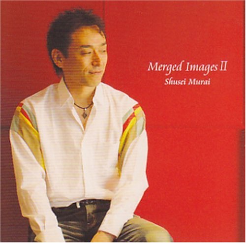 Merged ImagesII/マージド イメージ 2