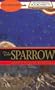 The Sparrow (Bookcassette(r) Edition)