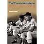 The Wizard of Waxahachie: Paul Richards and the End of Baseball as We Knew It (Sport in American Life)