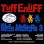Tuff Enuff 3: Ace Blues Masters