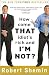 How Come That Idiot's Rich and I'm Not?