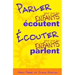 Parler pour que les enfants écoutent...