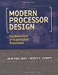 Modern Processor Design: Fundamentals of Superscalar Processors (Electrical and Computer Engineering)