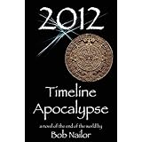 2012: Timeline Apocalypse