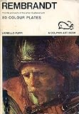 Rembrandt : the life and work of the artist