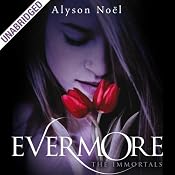 The Immortals: Evermore | [Alyson Noel]